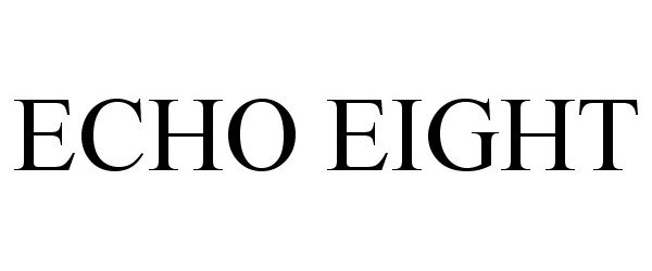  ECHO EIGHT