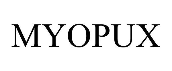 Trademark Logo MYOPUX