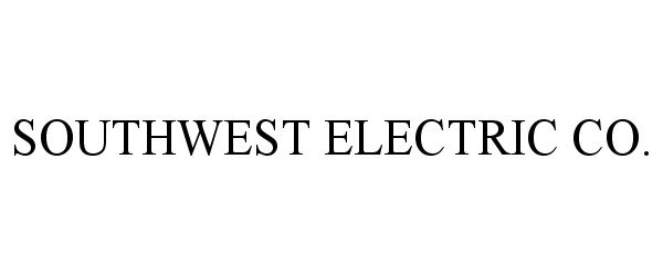 Trademark Logo SOUTHWEST ELECTRIC CO.