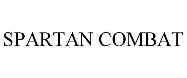 Trademark Logo SPARTAN COMBAT
