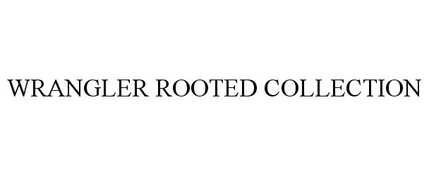  WRANGLER ROOTED COLLECTION