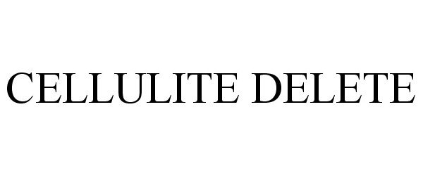  CELLULITE DELETE