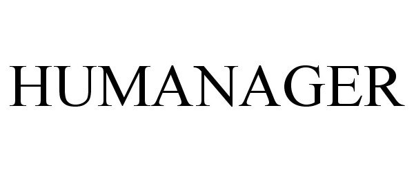 Trademark Logo HUMANAGER