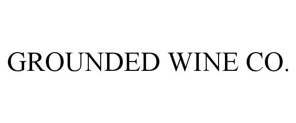  GROUNDED WINE CO.