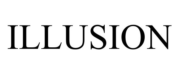 Trademark Logo ILLUSION