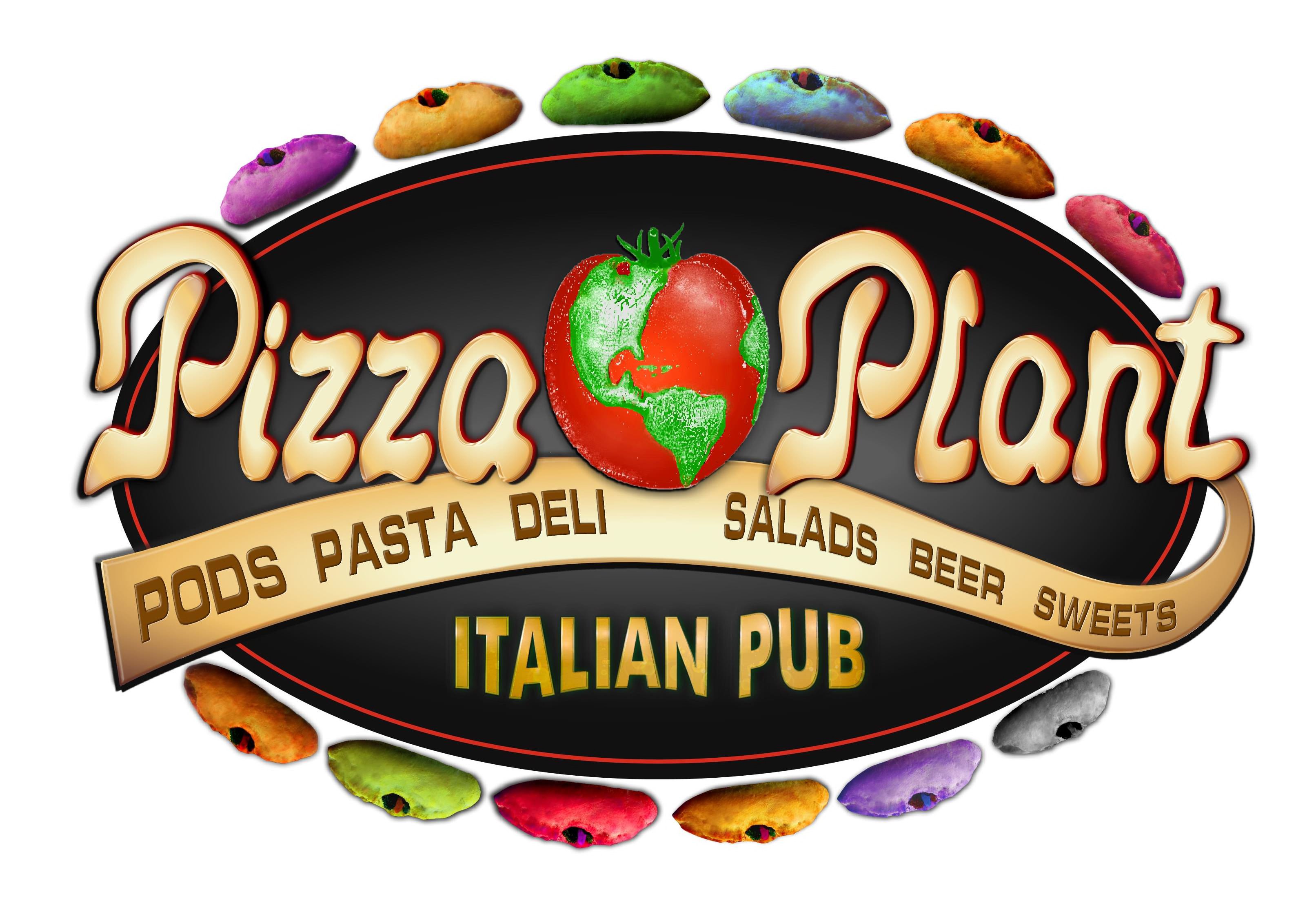  PIZZA PLANT ITALIAN PUB PODS PASTA DELI SALADS BEER SWEETS