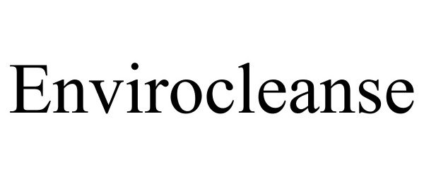 Trademark Logo ENVIROCLEANSE