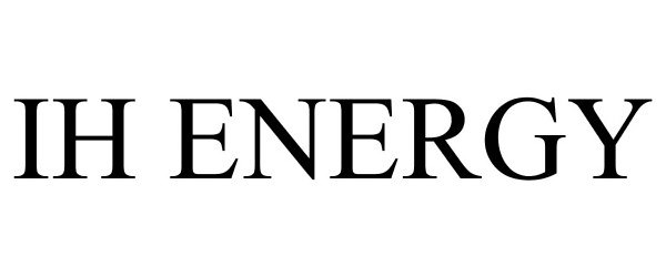 Trademark Logo IH ENERGY