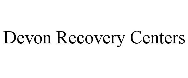 Trademark Logo DEVON RECOVERY CENTERS