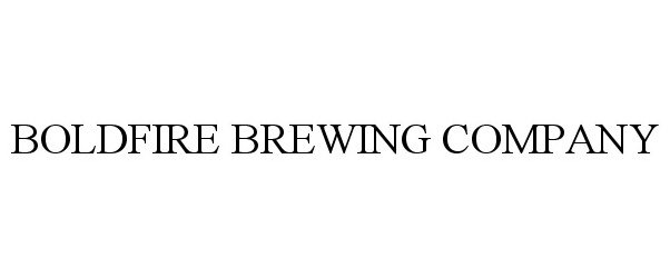 Trademark Logo BOLDFIRE BREWING COMPANY