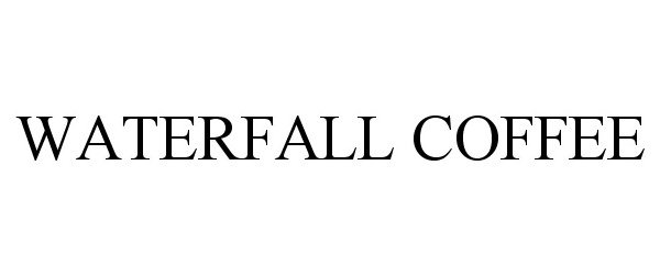 Trademark Logo WATERFALL COFFEE