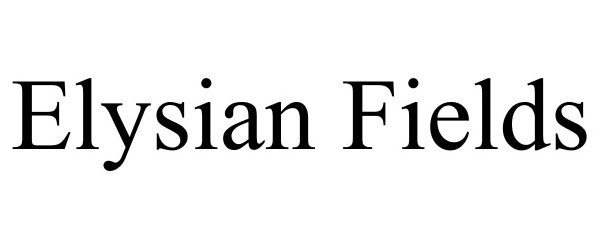 Trademark Logo ELYSIAN FIELDS