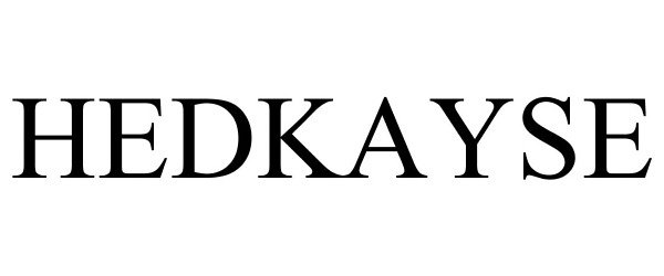 Trademark Logo HEDKAYSE