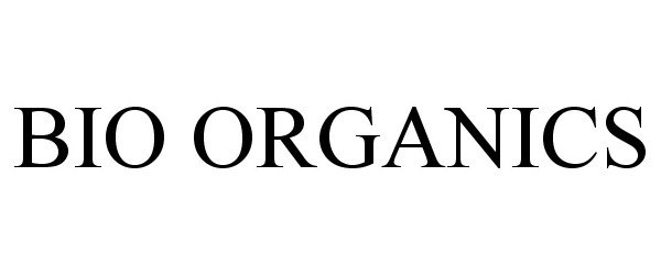 Trademark Logo BIO ORGANICS
