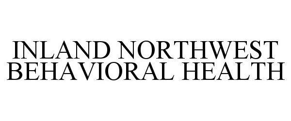 Trademark Logo INLAND NORTHWEST BEHAVIORAL HEALTH