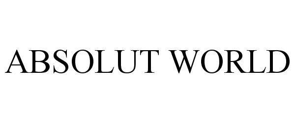 Trademark Logo ABSOLUT WORLD