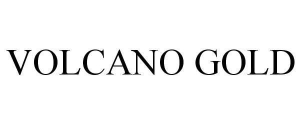 Trademark Logo VOLCANO GOLD
