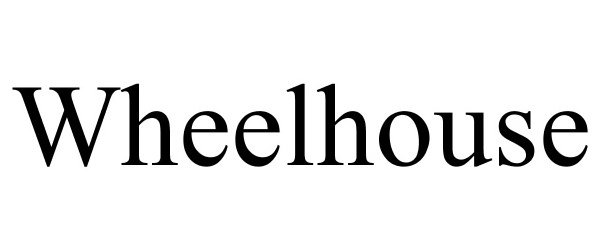 Trademark Logo WHEELHOUSE