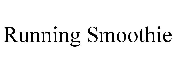 Trademark Logo RUNNING SMOOTHIE