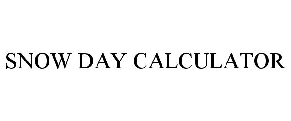 SNOW DAY CALCULATOR