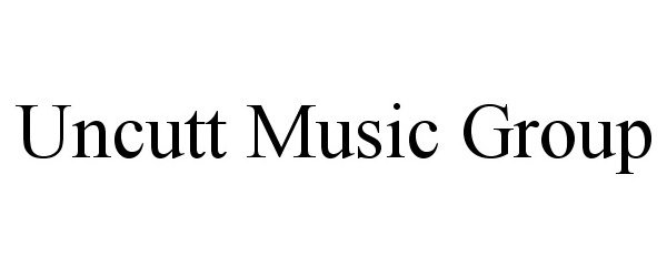  UNCUTT MUSIC GROUP