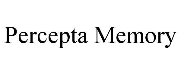  PERCEPTA MEMORY