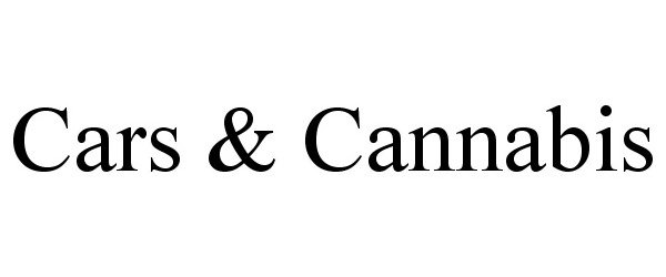  CARS &amp; CANNABIS