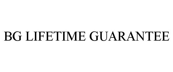  BG LIFETIME GUARANTEE