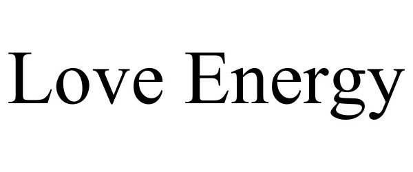 LOVE ENERGY