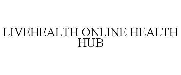  LIVEHEALTH ONLINE HEALTH HUB