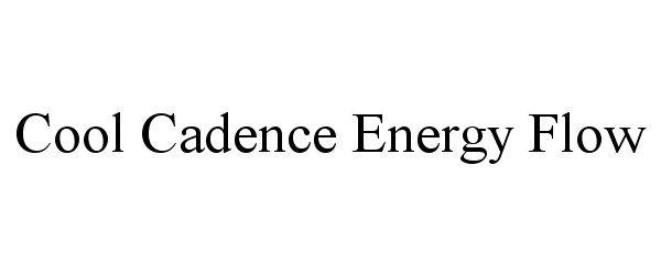  COOL CADENCE ENERGY FLOW