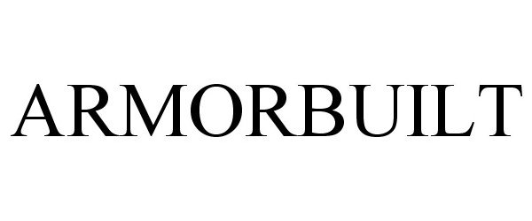 Trademark Logo ARMORBUILT