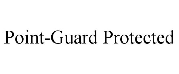 Trademark Logo POINT-GUARD PROTECTED