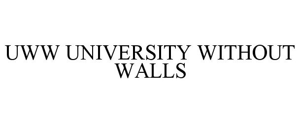  UWW UNIVERSITY WITHOUT WALLS