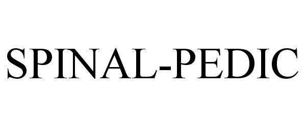 Trademark Logo SPINAL-PEDIC
