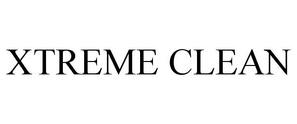 Trademark Logo XTREME CLEAN