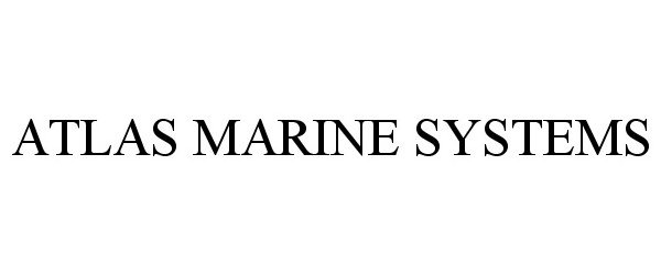 Trademark Logo ATLAS MARINE SYSTEMS