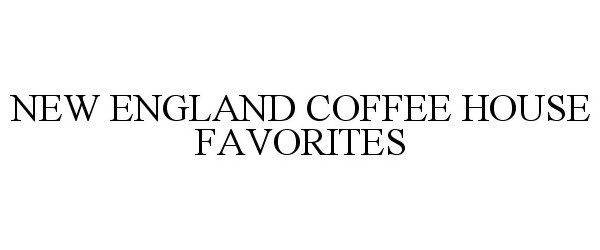  NEW ENGLAND COFFEE HOUSE FAVORITES