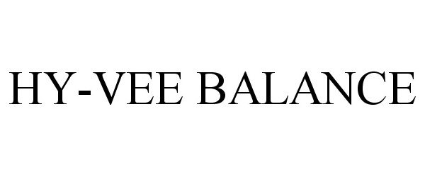 Trademark Logo HY-VEE BALANCE