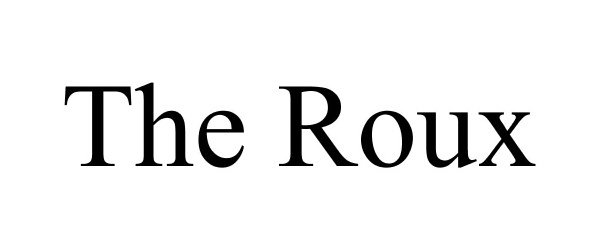 Trademark Logo THE ROUX