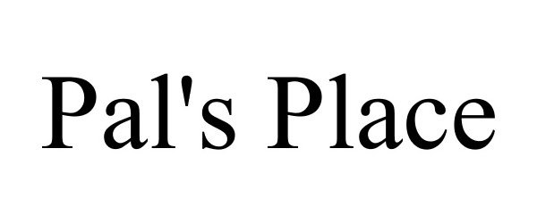 Trademark Logo PAL'S PLACE
