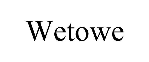 Trademark Logo WETOWE