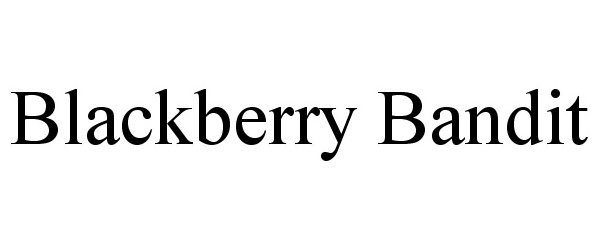 Trademark Logo BLACKBERRY BANDIT