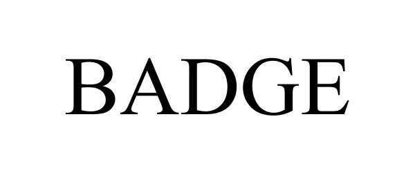 Trademark Logo BADGE