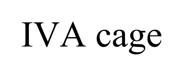Trademark Logo IVA CAGE