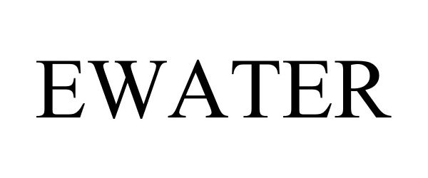 Trademark Logo EWATER