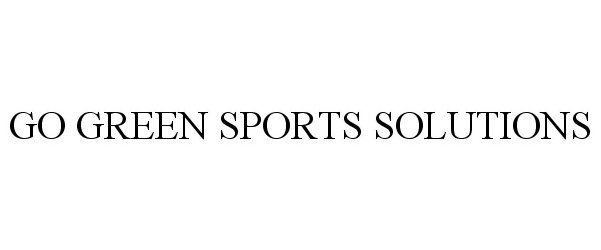  GO GREEN SPORTS SOLUTIONS