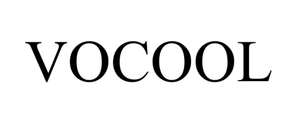 Trademark Logo VOCOOL