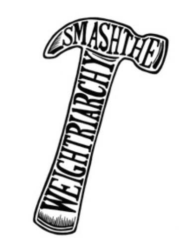 Trademark Logo SMASH THE WEIGHTRIARCHY