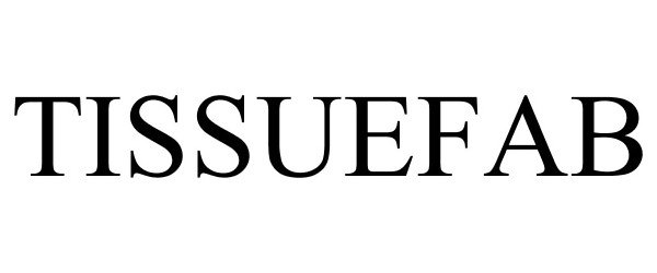 Trademark Logo TISSUEFAB